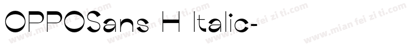 OPPOSans H Italic字体转换